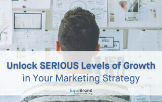 Unlock series levels of growth in Your Marketing Strategy