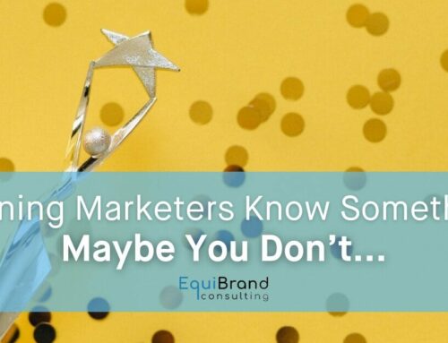 Winning Marketers Know Something About Benefits Maybe You Don’t…