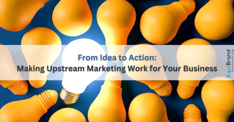 Upstream Ad Upstream Marketing Strategy: Make It Work for Your Business